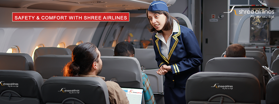 Reach your destination safely and comfortably with Shree Airlines